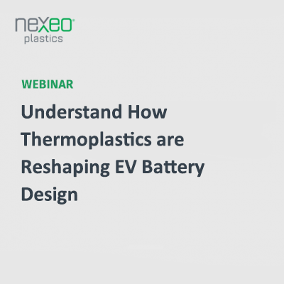 Understand How Thermoplastics are Reshaping EV Battery Design
