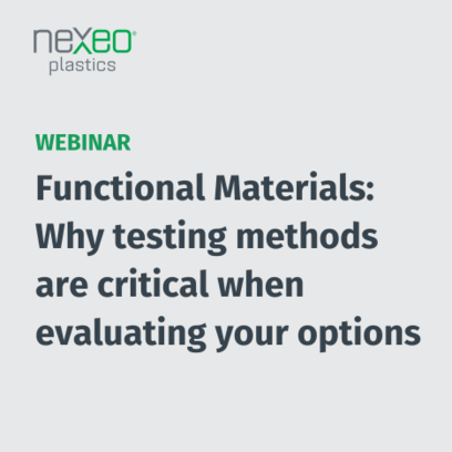 Functional Materials: Why testing methods are critical when evaluating your options