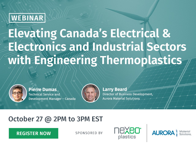 Elevating Canada’s Electrical and Electronics and Industrial Sectors with Engineering Thermoplastics